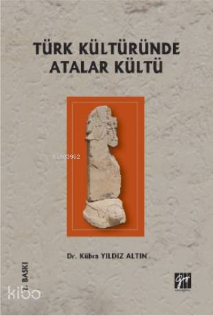Türk Kültüründe Atalar Kültü - Kitapiks.com