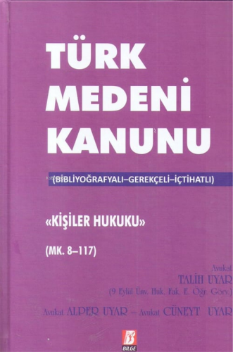 Türk Medeni Kanunu Kişiler Hukuku Mk. 8-117 - Kitapiks.com