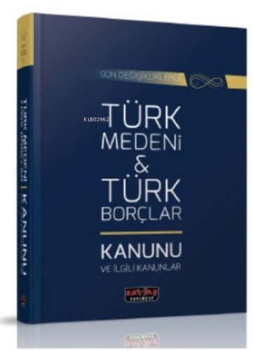 Türk Medeni Kanunu ve Türk Borçlar Kanunu
