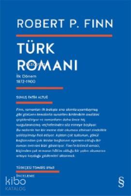 Türk Romanı; İlk Dönem 1872 - 1900 - Kitapiks.com