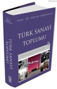 Türk Sanayi Toplumu - Kitapiks.com