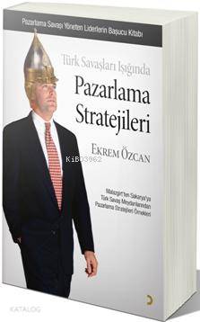 Türk Savaşları Işığında| Pazarlama Stratejileri - Kitapiks.com