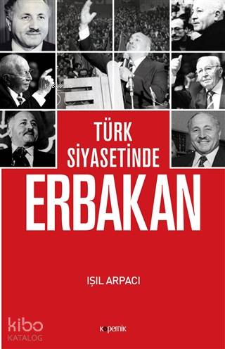 Türk Siyasetinde Erbakan - Kitapiks.com