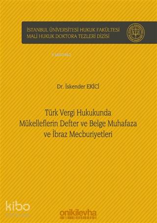 Türk Vergi Hukukunda Mükelleflerin Defter ve Belge Muhafaza ve İbraz M