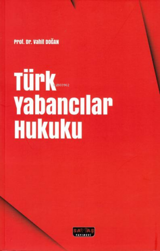 Türk Yabancılar Hukuku - Kitapiks.com