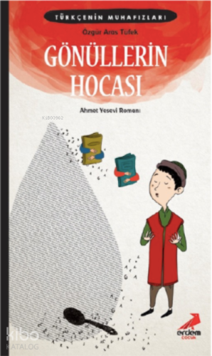 Türkçe’nin Muhafızları 5 – Gönüllerin Hocası - Kitapiks.com