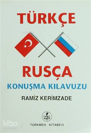 Türkçe-Rusça Konuşma Kılavuzu