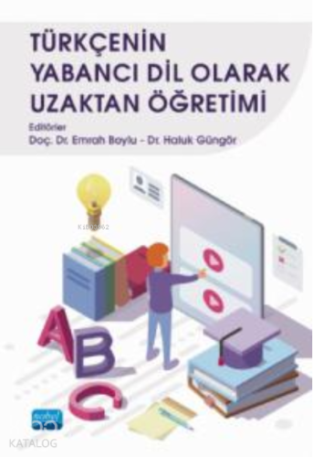 Türkçenin Yabancı Dil Olarak Uzaktan Öğretimi - Kitapiks.com