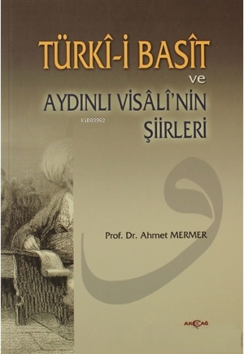 Türki Basit ve Aydınlı Visalinin Şiirleri - Kitapiks.com