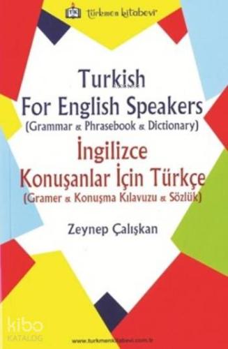 Turkish For English Speakers; İngilizce Konuşanlar İçin Türkçe - Kitap