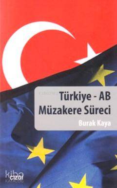 Türkiye - AB Müzakere Süreci - Kitapiks.com