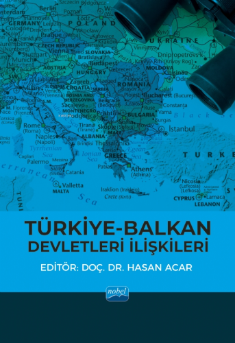 Türkiye-Balkan Devletleri İlişkileri - Kitapiks.com