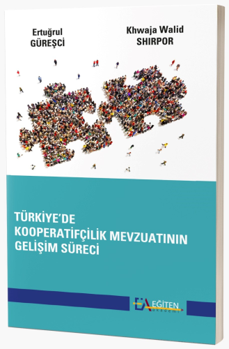 Türkiye’de Kooperatifçilik Mevzuatının Gelişim Süreci - Kitapiks.com