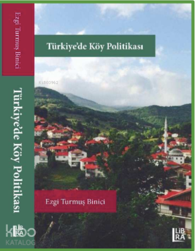 Türkiye’de Köy Politikası - Kitapiks.com
