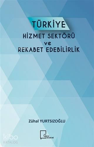 Türkiye Hizmet Sektörü ve Rekabet Edebilirlik - Kitapiks.com