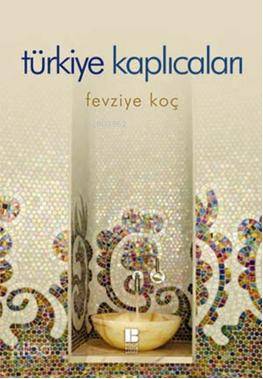 Türkiye Kaplıcaları - Kitapiks.com