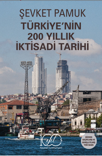 Türkiye’nin 200 Yillik İktisadi Tarihi - Kitapiks.com