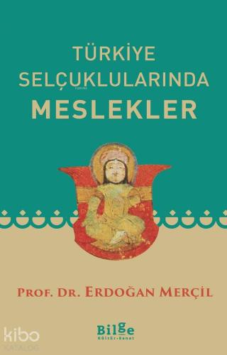 Türkiye Selçuklularında Meslekler - Kitapiks.com