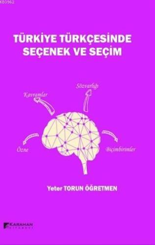 Türkiye Türkçesinde Seçenek ve Seçim - Kitapiks.com