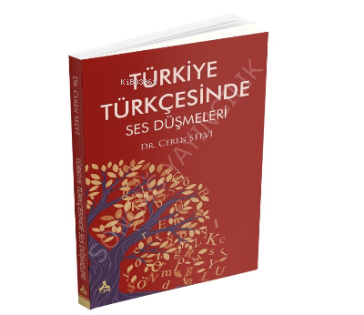 Türkiye Türkçesinde Ses Düşmeleri - Kitapiks.com