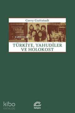 Türkiye, Yahudiler ve Holokost - Kitapiks.com