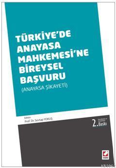 Türkiye'de Anayasa Mahkemesine Bireysel Başvuru - Kitapiks.com