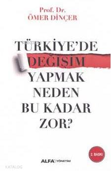 Türkiye'de Değişim Yapmak Neden Bu Kadar Zor? - Kitapiks.com