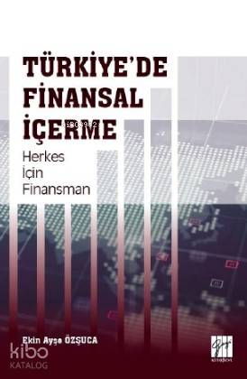 Türkiye'de Finansal İçerme Herkes İçin Finansman - Kitapiks.com