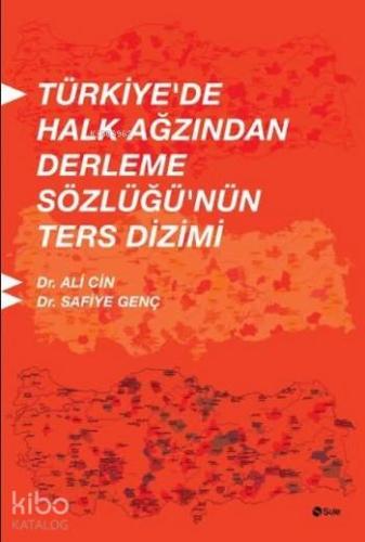 Türkiye'de Halk Ağzından Derleme Sözlüğü'nün Ters Dizimi - Kitapiks.co