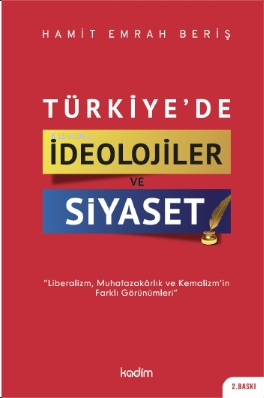 Türkiye'de İdeolojiler ve Siyaset - Kitapiks.com