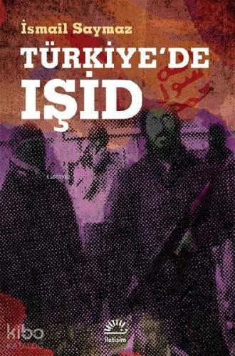 Türkiye'de IŞİD - Kitapiks.com