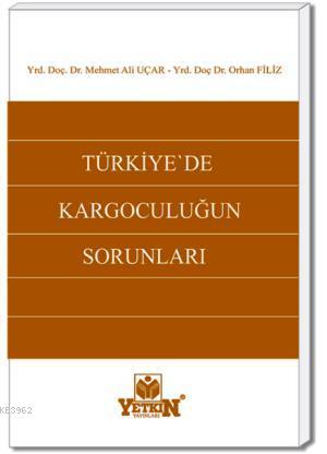 Türkiye'de Kargoculuğun Sorunları - Kitapiks.com