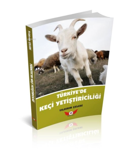 Türkiye'de Keçi Yetiştiriciliği - Kitapiks.com