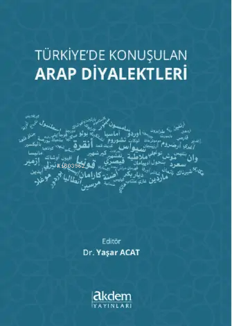 Türkiye'de Konuşulan Arap Diyalektleri - Kitapiks.com