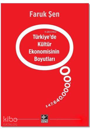 Türkiye'de Kültür Ekonomisinin Boyutları - Kitapiks.com