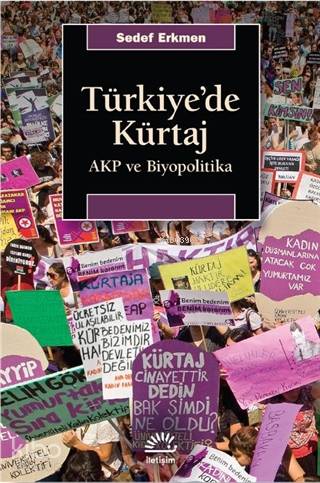 Türkiye'de Kürtaj; AKP ve Biyopolitika - Kitapiks.com