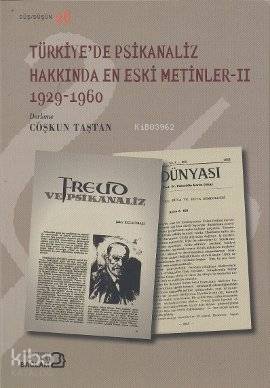 Türkiye'de Psikanaliz Hakkında En Eski Metinler 2 (1929-1960) - Kitapi