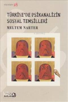 Türkiye'de Psikanalizin Sosyal Temsilleri - Kitapiks.com