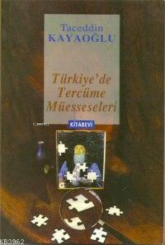 Türkiye'de Tercüme Müesseseleri - Kitapiks.com