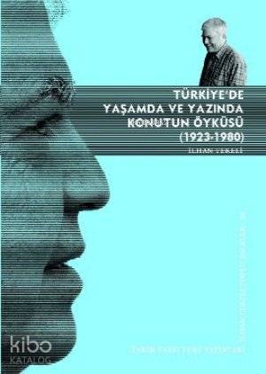 Türkiye'de Yaşamda ve Yazında Konutun Öyküsü (1923-1980) - Kitapiks.co