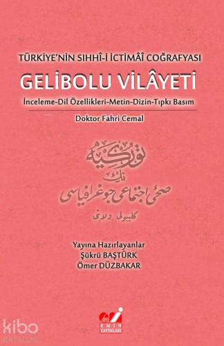 Türkiye'nin Sıhhî-i İctimâî Coğrafyası Gelibolu Vilayeti