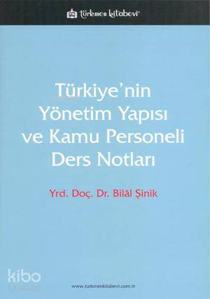 Türkiye'nin Yönetim Yapısı ve Kamu Personeli Ders Notları - Kitapiks.c