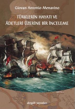 Türklerin Hayatı ve Adetleri Üzerine Bir İnceleme - Kitapiks.com