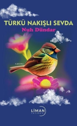 Türkü Nakışlı Sevda - Kitapiks.com