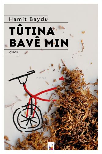 Tûtına Bavê Min - Kitapiks.com