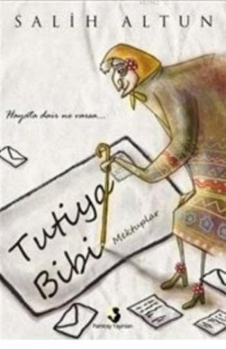 Tutiya Bibi - Kitapiks.com