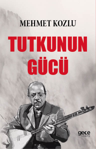 Tutkunun Gücü - Kitapiks.com