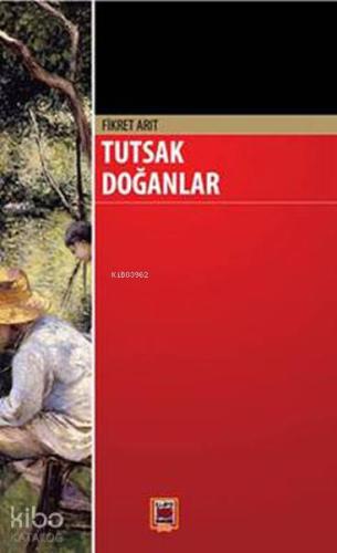 Tutsak Doğanlar - Kitapiks.com