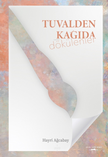 Tuvalden Kağida Dökülenler - Kitapiks.com