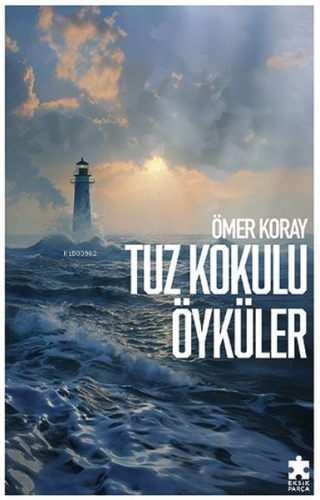 Tuz Kokulu Öyküler - Kitapiks.com